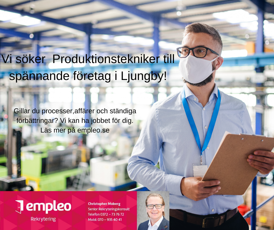 Vi söker Produktionstekniker till vår kund i Ljungby